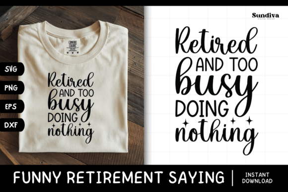 Funny Retirement Quote SVG 4 for Crafts & Graphics