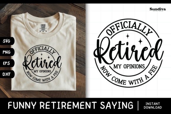 Funny Retirement Quote SVG 5: Graphics for Crafts & Joyful Branding