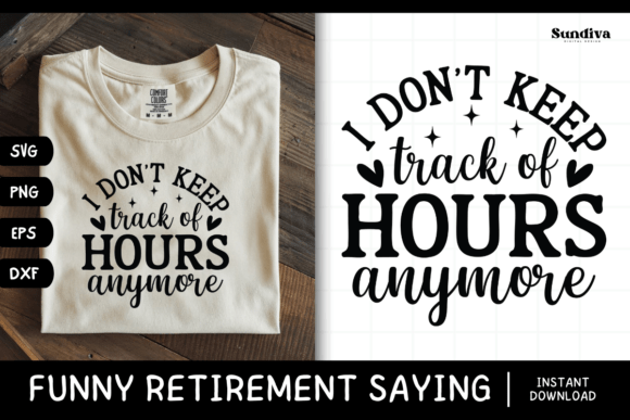 Funny Retirement Quote SVG 8: Graphics for Crafts & Local Branding