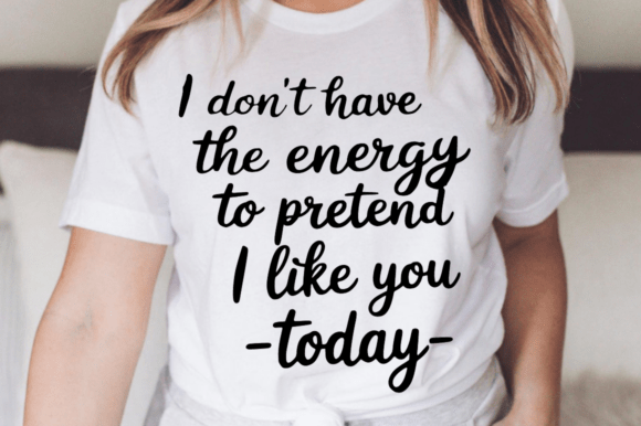 Funny Sarcastic Quote SVG Design for Crafts & Graphics