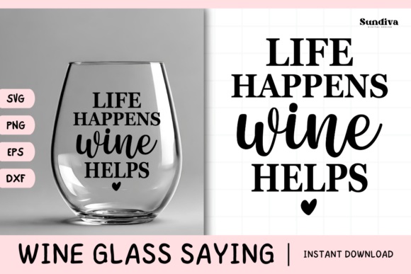 Wine Glass Quote SVG 10: Graphics for Crafts Sellers
