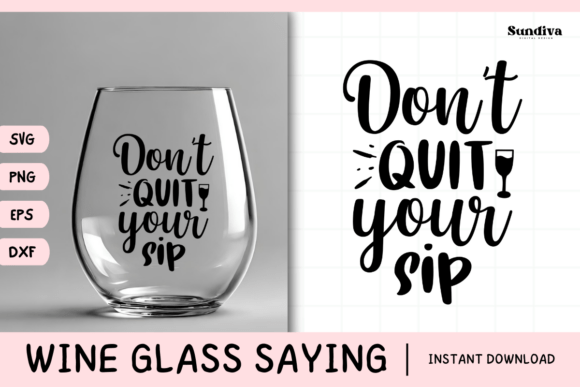 Wine Glass Quote SVG 18: Graphics for Crafts & Fun Merch
