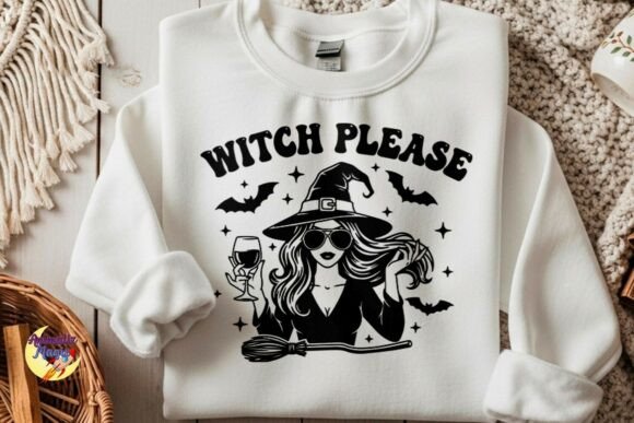 Witch Please Funny Quote SVG: Crafts & Graphics for Local Branding